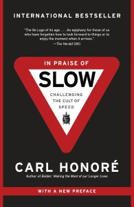 In Praise Of Slow By Carl Honoré